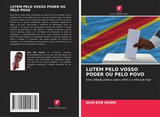 Buchcover von LUTEM PELO VOSSO PODER OU PELO POVO