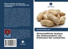 Bookcover of Wirtschaftliche Analyse des Anbausystems von Erdnüssen bei Landwirten