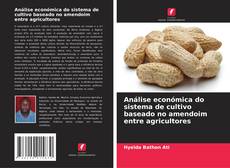 Buchcover von Análise económica do sistema de cultivo baseado no amendoim entre agricultores