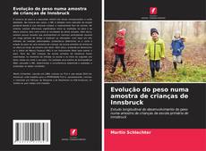 Buchcover von Evolução do peso numa amostra de crianças de Innsbruck