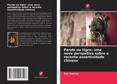 Buchcover von Panda ou tigre: uma nova perspetiva sobre a recente assertividade chinesa