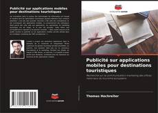 Couverture de Publicité sur applications mobiles pour destinations touristiques