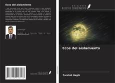 Bookcover of Ecos del aislamiento