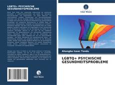 Bookcover of LGBTQ+ PSYCHISCHE GESUNDHEITSPROBLEME