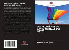 Copertina di LES PROBLÈMES DE SANTÉ MENTALE DES LGBTQ