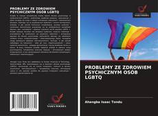 Copertina di PROBLEMY ZE ZDROWIEM PSYCHICZNYM OSÓB LGBTQ