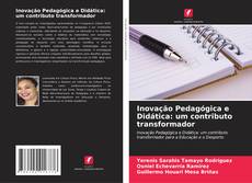 Copertina di Inovação Pedagógica e Didática: um contributo transformador