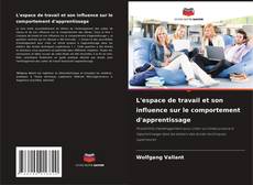 Copertina di L'espace de travail et son influence sur le comportement d'apprentissage