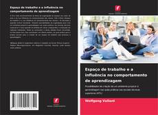 Buchcover von Espaço de trabalho e a influência no comportamento de aprendizagem