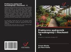Copertina di Praktyczny podręcznik farmakognozji i fitochemii - II