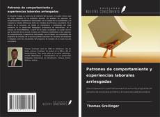 Borítókép a  Patrones de comportamiento y experiencias laborales arriesgadas - hoz