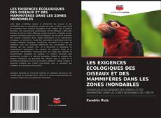 Capa do livro de LES EXIGENCES ÉCOLOGIQUES DES OISEAUX ET DES MAMMIFÈRES DANS LES ZONES INONDABLES 