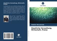 Bookcover of Staatliche Verwaltung, Wirtschaft, Preise