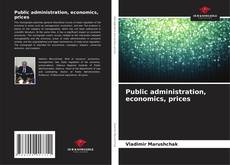 Public administration, economics, prices的封面