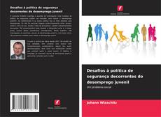 Bookcover of Desafios à política de segurança decorrentes do desemprego juvenil