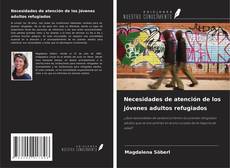 Borítókép a  Necesidades de atención de los jóvenes adultos refugiados - hoz