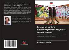 Buchcover von Besoins en matière d'accompagnement des jeunes adultes réfugiés