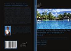 Bookcover of Gestión de las finanzas de las escuelas secundarias en Kenia