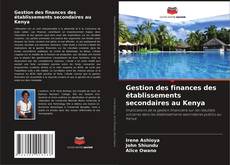 Copertina di Gestion des finances des établissements secondaires au Kenya
