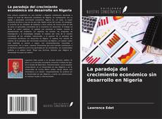 Borítókép a  La paradoja del crecimiento económico sin desarrollo en Nigeria - hoz