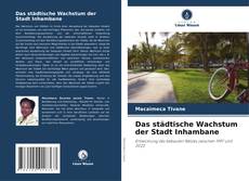 Bookcover of Das städtische Wachstum der Stadt Inhambane