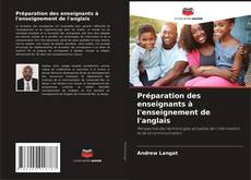 Préparation des enseignants à l'enseignement de l'anglais kitap kapağı