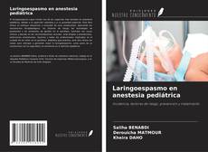 Borítókép a  Laringoespasmo en anestesia pediátrica - hoz