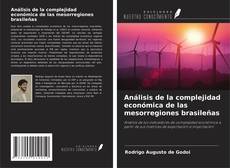 Análisis de la complejidad económica de las mesorregiones brasileñas kitap kapağı