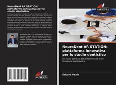 NeuroDent AR STATION: piattaforma innovativa per lo studio dentistico kitap kapağı