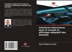 Bookcover of Interfaces interactives dans le cockpit et affichage adaptatif des données