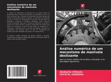 Couverture de Análise numérica de um mecanismo de manivela deslizante