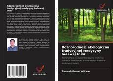 Couverture de Różnorodność ekologiczna tradycyjnej medycyny ludowej Indii