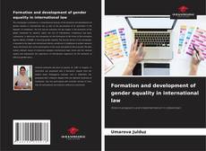 Bookcover of Formation and development of gender equality in international law