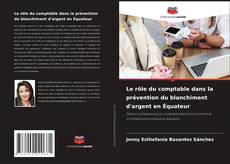 Обложка Le rôle du comptable dans la prévention du blanchiment d'argent en Équateur