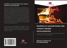 Bookcover of Synthèse et caractérisation des cristaux liquides nanocomposites