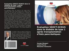 Bookcover of Évaluation SDOCT-OCDUS dans le diabète de type 1 après transplantation d'îlots pancréatiques