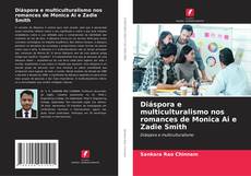 Bookcover of Diáspora e multiculturalismo nos romances de Monica Ai e Zadie Smith