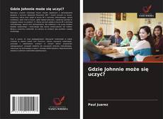Copertina di Gdzie Johnnie może się uczyć?