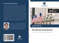 Bookcover of Die USA als Entwurfsstaat