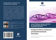 Bookcover of Fortgeschrittene molekulare und bioinformatische Techniken