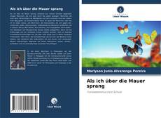Capa do livro de Als ich über die Mauer sprang 