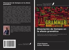 Borítókép a  Disociación de tiempos en la afasia gramática - hoz