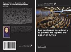 Borítókép a  Los gobiernos de unidad y la política de reparto del poder en África - hoz