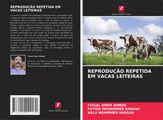Bookcover of REPRODUÇÃO REPETIDA EM VACAS LEITEIRAS