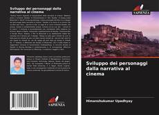 Обложка Sviluppo dei personaggi dalla narrativa al cinema
