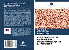 Couverture de Adoptionslücke im empfohlenen Maßnahmenpaket für Kichererbsen