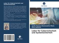 Bookcover of Labor für Cybersicherheit und Systemsicherheit