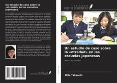 Un estudio de caso sobre la «otredad» en las escuelas japonesas的封面