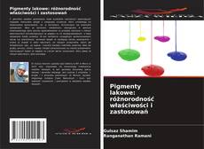 Pigmenty lakowe: różnorodność właściwości i zastosowań kitap kapağı