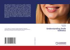 Understanding Smile Esthetics的封面